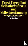 Tugendhat, Ernst - Selbstbewußtsein und Selbstbestimmung