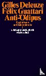 Deleuze, Gilles, Guattari, Felix - Anti-Ödipus