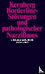 Kernberg, Otto F. - Borderline-Störungen und pathologischer Narzißmus