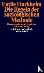 Durkheim, Emile - Die Regeln der soziologischen Methode