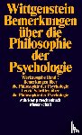 Wittgenstein, Ludwig - Bemerkungen über die Philosophie der Psychologie
