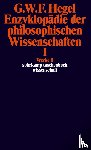 Hegel, Georg Wilhelm Friedrich - Enzyklopädie der philosophischen Wissenschaften I im Grundrisse 1830