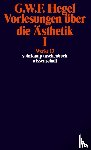 Hegel, Georg Wilhelm Friedrich - Vorlesungen über die Ästhetik I