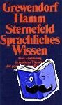 Grewendorf, Günther, Hamm, Fritz, Sternefeld, Wolfgang - Sprachliches Wissen - Eine Einführung in moderne Theorien der grammatischen Beschreibung