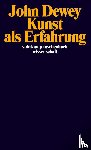 Dewey, John - Kunst als Erfahrung