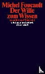 Foucault, Michel - Sexualität und Wahrheit 1. Der Wille zum Wissen