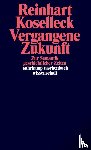 Koselleck, Reinhart - Vergangene Zukunft