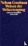Goodman, Nelson - Weisen der Welterzeugung