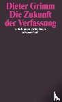 Grimm, Dieter - Die Zukunft der Verfassung