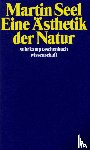 Seel, Martin - Eine Ästhetik der Natur