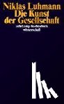 Luhmann, Niklas - Die Kunst der Gesellschaft