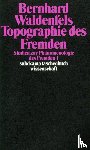 Waldenfels, Bernhard - Topographie des Fremden