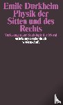 Durkheim, Emile - Physik der Sitten und des Rechts