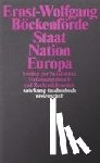 Böckenförde, Ernst-Wolfgang - Staat, Nation, Europa