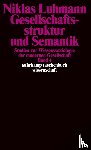 Luhmann, Niklas - Gesellschaftsstruktur und Semantik