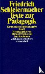 Schleiermacher, Friedrich Daniel Ernst - Texte zur Pädagogik 1