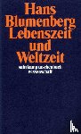 Blumenberg, Hans - Lebenszeit und Weltzeit