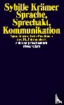 Krämer, Sybille - Sprache, Sprechakt, Kommunikation