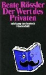 Rössler, Beate - Der Wert des Privaten