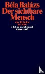 Balazs, Bela - Der sichtbare Mensch