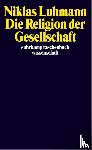 Luhmann, Niklas - Die Religion der Gesellschaft