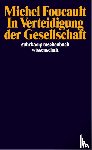 Foucault, Michel - In Verteidigung der Gesellschaft