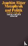 Ritter, Joachim - Metaphysik und Politik