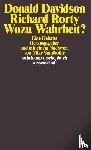 Davidson, Donald, Rorty, Richard - Wozu Wahrheit ?