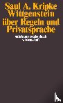 Kripke, Saul A. - Wittgenstein über Regeln und Privatsprache