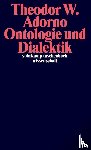 Adorno, Theodor W. - Ontologie und Dialektik