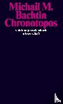 Bachtin, Michail M. - Chronotopos