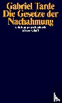 Tarde, Gabriel - Die Gesetze der Nachahmung