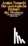 Nassehi, Armin - Der soziologische Diskurs der Moderne
