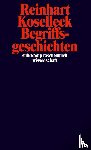 Koselleck, Reinhart - Begriffsgeschichten