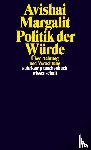 Margalit, Avishai - Politik der Würde