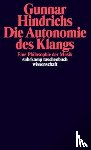 Hindrichs, Gunnar - Die Autonomie des Klangs