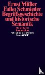 Müller, Ernst, Schmieder, Falko - Begriffsgeschichte und historische Semantik - Ein kritisches Kompendium