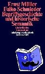Müller, Ernst, Schmieder, Falko - Begriffsgeschichte und historische Semantik - Ein kritisches Kompendium