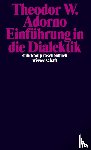 Adorno, Theodor W. - Einführung in die Dialektik