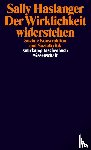 Haslanger, Sally - Der Wirklichkeit widerstehen