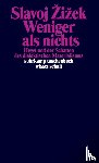 Zizek, Slavoj - Weniger als nichts