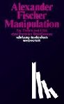 Fischer, Alexander - Manipulation
