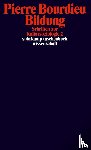 Bourdieu, Pierre - Schriften 10: Bildung. Schriften zur Kultursoziologie 2