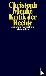 Menke, Christoph - Kritik der Rechte