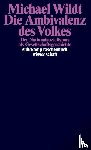 Wildt, Michael - Die Ambivalenz des Volkes