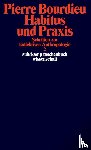 Bourdieu, Pierre - Schriften Bd. 3: Habitus und Praxis.