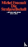 Foucault, Michel - Die Strafgesellschaft
