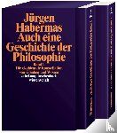 Habermas, Jürgen - Auch eine Geschichte der Philosophie