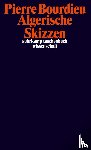 Bourdieu, Pierre - Algerische Skizzen