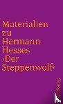 Hesse, Hermann - Materialien zu Hermann Hesses 'Der Steppenwolf'